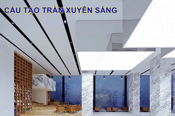 cấu tạo trần xuyên sáng