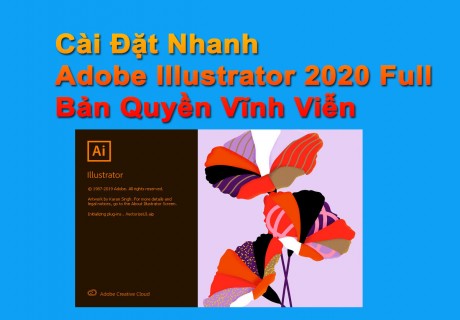 Cài Đặt Adobe Illustrator 2020 Full - Bản Quyền Vĩnh Viễn 7/2022